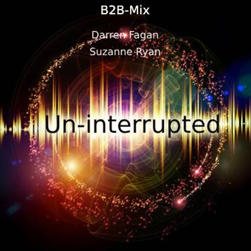 Freak Quency/Un-interrupted...DARREN FAGAN & SUZANNE RYAN  B2B  MIX