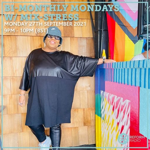 Bi-Monthly Mondays w Mix-Stress 27th September 2021