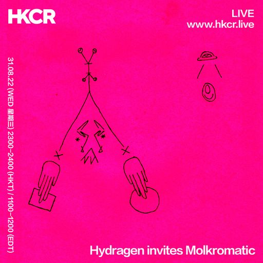 Hydragen invites Molkromatic - 31/08/2022