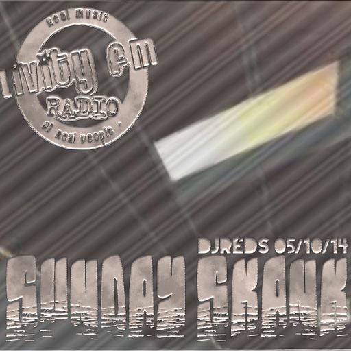 SUNDAY SKANK 05/10/14