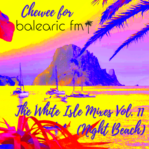 The White Isle Mixes - Night Beach (Chewee, 011)