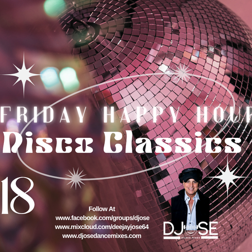 Friday Happy Hour Disco Classics Mix 18