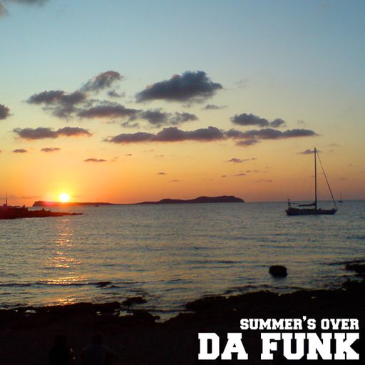 Da Funk-Summer's Over