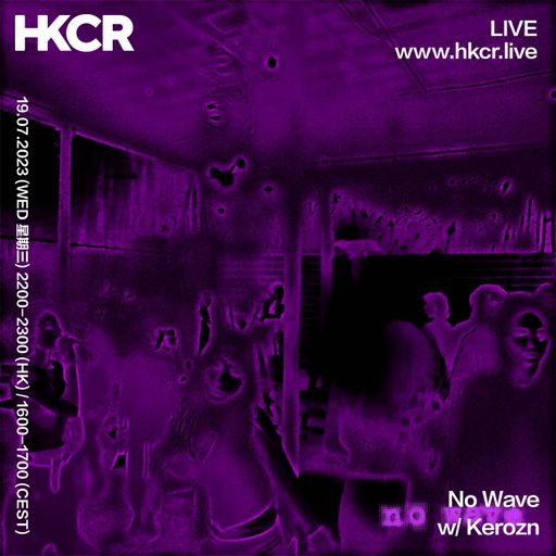 No Wave with Kerozn - 19/07/2023