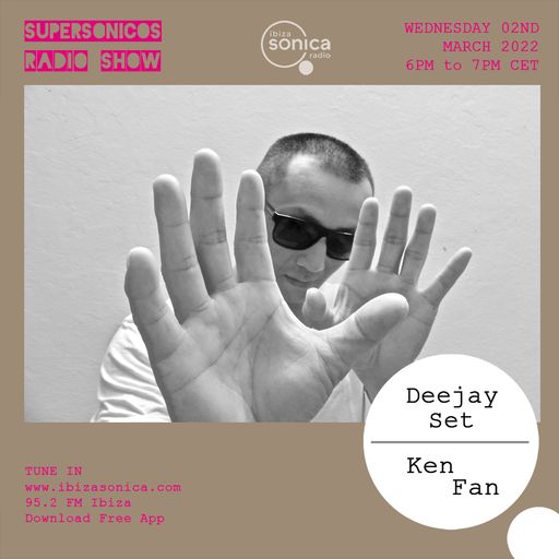KEN FAN - SUPERSONICOS - 02 MAR 2022