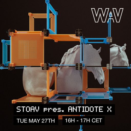 STOAV pres. Antidote X at WAV | 27-05-25