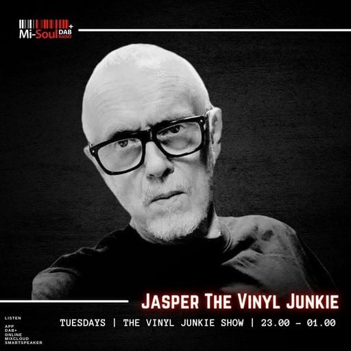 Jasper The Vinyl Junkie / Mi-Soul Radio / Tue 11pm - 1am / 20-01-2026