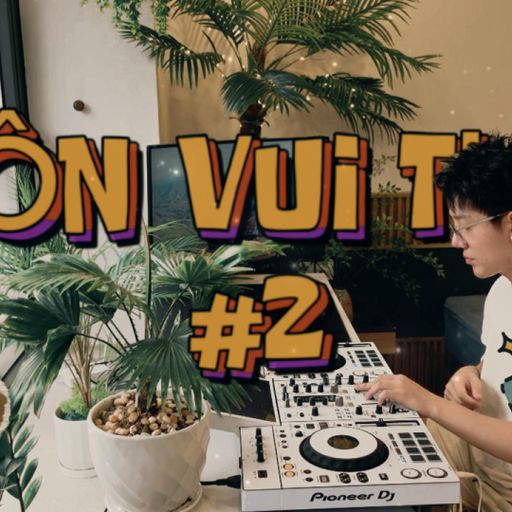 Luôn Vui Tươi #2 ( NGHE FULL VÀO LINK YOUTUBE DƯỚI COMMENT NHÉ )