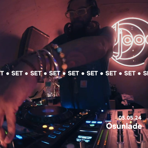 Osunlade @ Djoon 05/05/2024