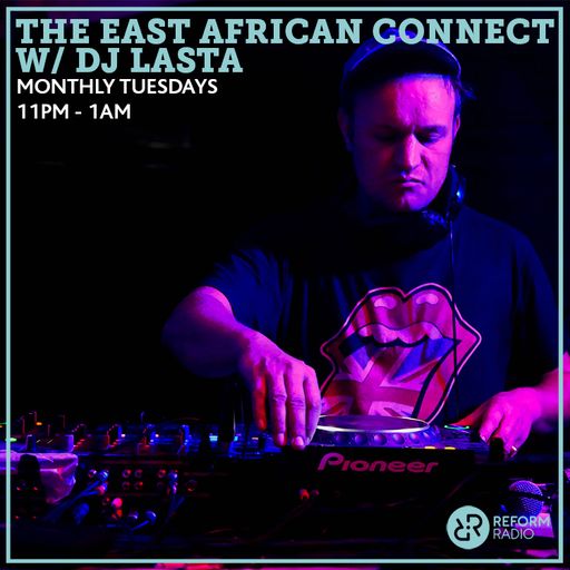 The East African Connect w/ DJ Lasta ft. Bahati Bookings, Kerby & Gregg Tend 12th March 2019