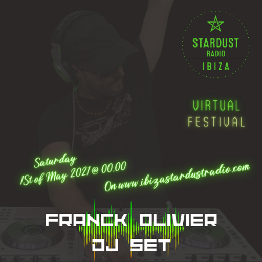 Franck Olivier	Ibiza Stardust Radio Virtual Festival - May 2021