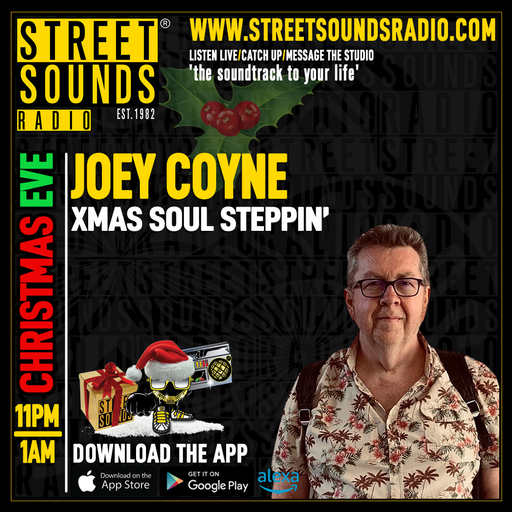 Xmas Eve Soul Steppin' with Joey Coyne on Street Sounds Radio 2300-0100 24/12/2024
