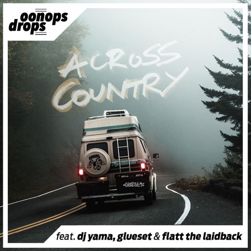 Oonops Drops - Across Country