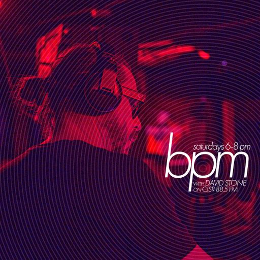 BPM with David Stone on CJSR 88.5 FM : May 11, 2024