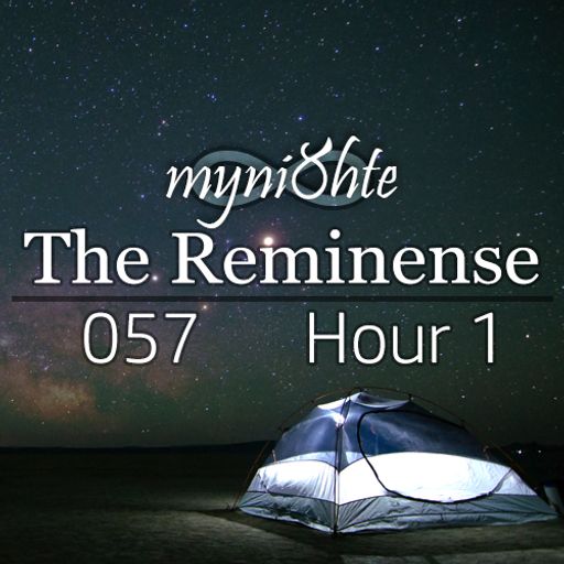 The Reminense 057 - Hour 1