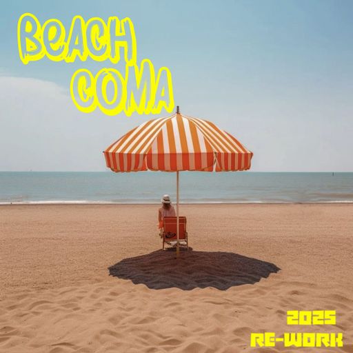 Beach Coma (2025 re-work)