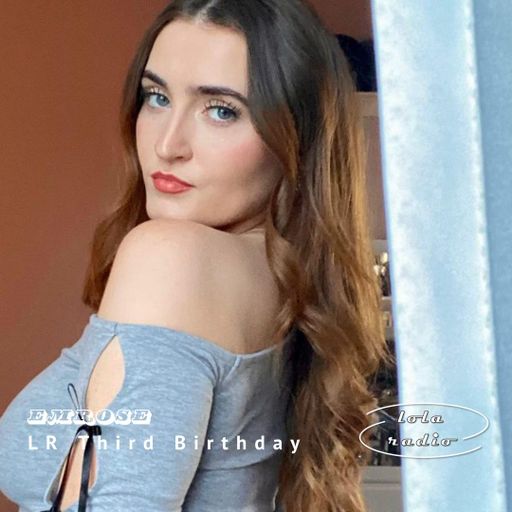 Lola Radio | LR Third Birthday | Emrose 001 De La Casa Promo & Debut Mix | 15.08.24