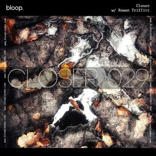 Closer w/ Rowan Triffitt (December 2020)