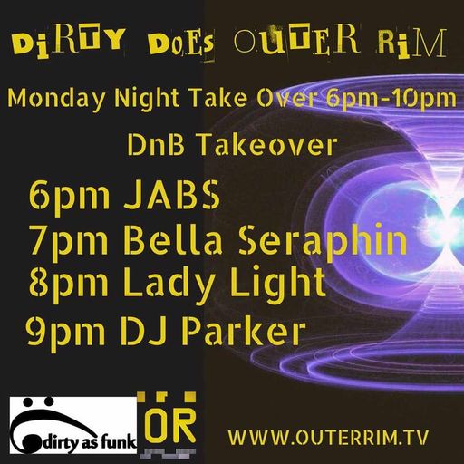 DIRTY DOES OUTER RIM 004 D'N'B TAKEOVER WITH JABS