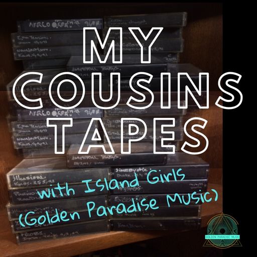 Island Girls - My Cousins Tapes - 20.07.2019