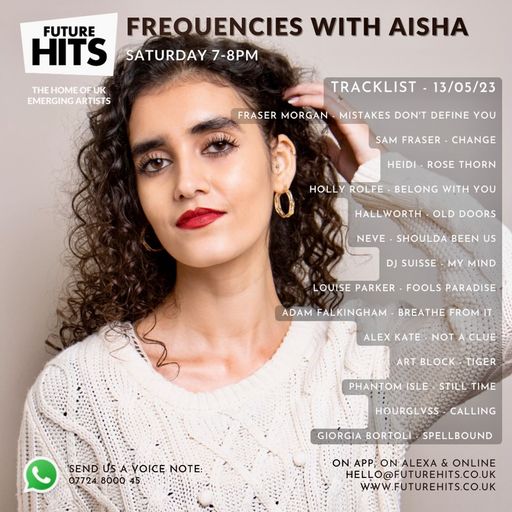 Frequencies with Aisha - Saturday 13th May