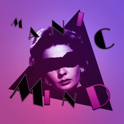 Manic Mind '23 #8 - Melodic / Indie / Dark Disco
