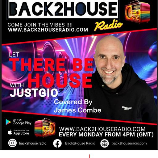 Back2House Radio - JustGio - Let There Be House - Covered By James Combe - 22.09.2025