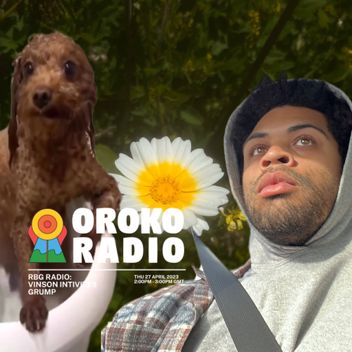 VINSON, Grump - RBG Radio - 27th April 2023