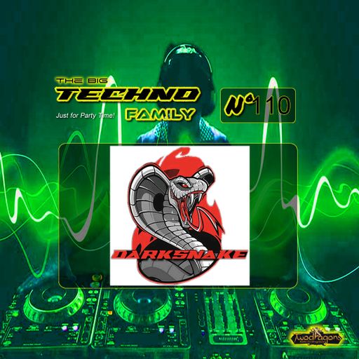 Darksnake Special Techno "The Big Techno Family 110" Radio TwoDragons 1.6.2024