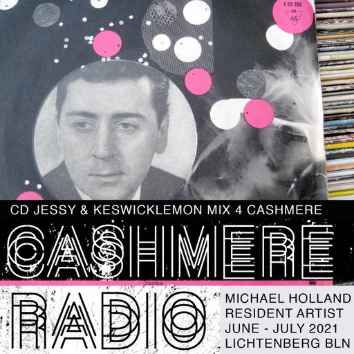 Cashmere Residency Program CD Jessy & Keswicklemon Mix 4 Cashmere 27.06.2021