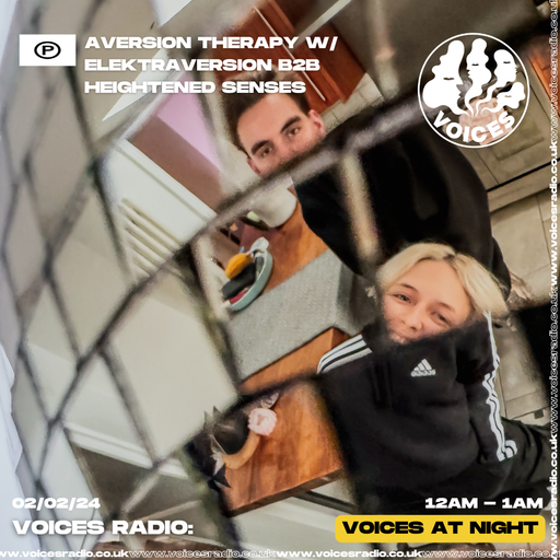 Aversion Therapy w/ Heightened Senses - 02/02/24 - Voices Radio