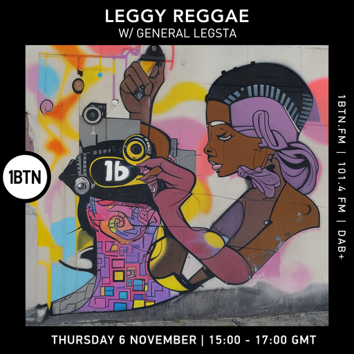 Leggy Reggae w/ General Legsta - 06.11.25
