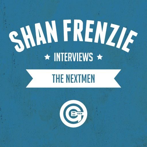 Shan Frenzie interviews - The Nextmen