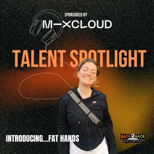 Talent Spotlight - Fat Hands
