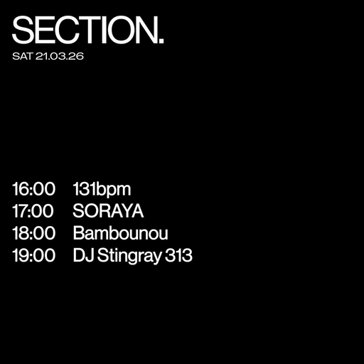 DJ Stingray 313 at SECTION. (London-UK) - 21 March 2026