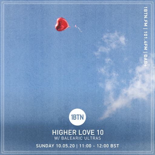 Higher Love 10 with Balearic Ultras - 10.05.2020