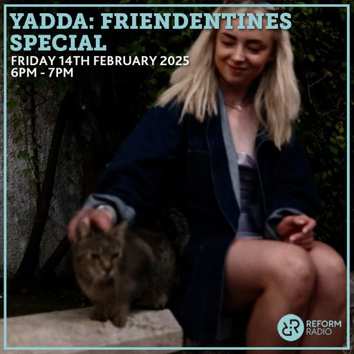 Yadda: Friendentines Special 14th February 2025