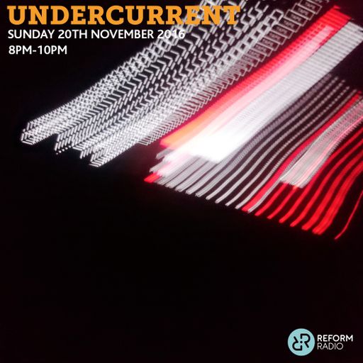 Undercurrent 20th November 2016