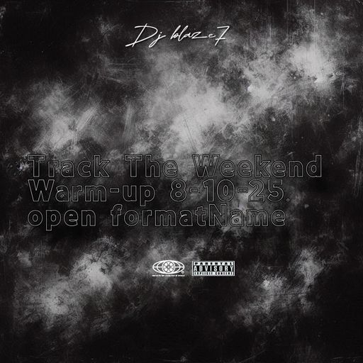 The Weekend Warm-up 8-10-25. open format