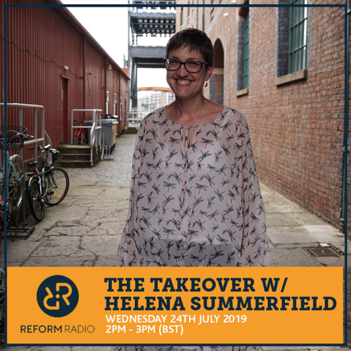 The Takeover w/ Helena Summerfield 24th July 2019