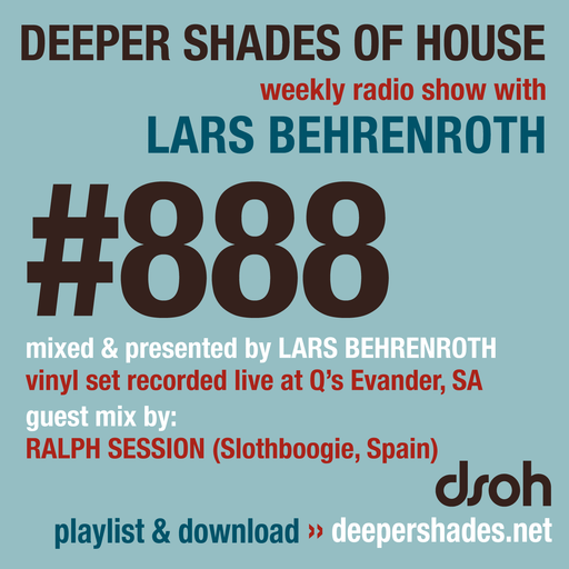 Deeper Shades Of House #888 w/ guest mix by RALPH SESSION