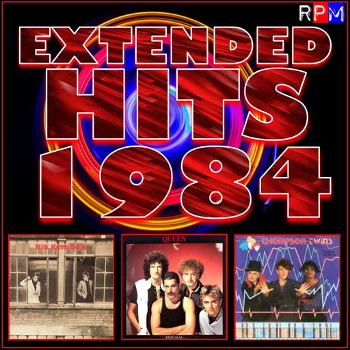 EXTENDED HITS 1984 : RADIO GA GA *SELECT EARLY ACCESS*