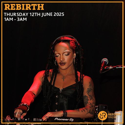 Rebirth Radio 12th June 2025