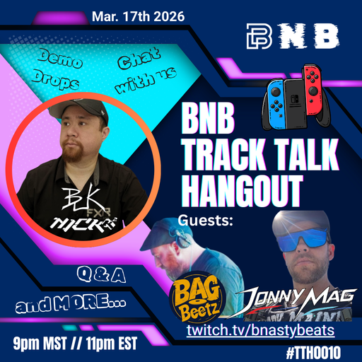Track Talk Hangout #TTH010 w/ Bag O Beetz , Jonny Mag and Nick K2