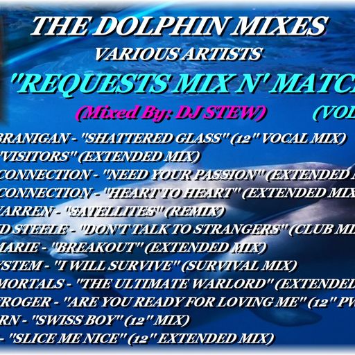 THE DOLPHIN MIXES - VARIOUS ARTISTS - ''REQUESTS MIX N' MATCH'' (VOLUME 2)