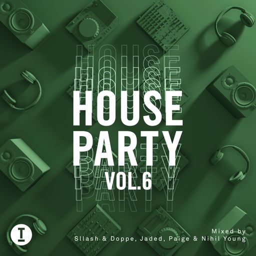 Toolroom House Party Vol. 6 - Mixed by Paige & Nihil Young