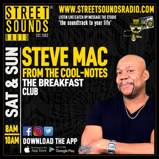 Steve Mac from The Cool-Notes Saturday Breakfast Show on Street Sounds Radio 0800-1000 21/06/2025