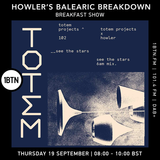 Howler's Balearic Breakdown Breakfast Show - 19.09.24