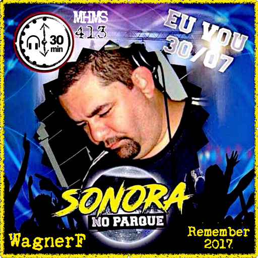 MHMS413 DJ WagnerF - Sonora Solidária no Parque Barueri 2017