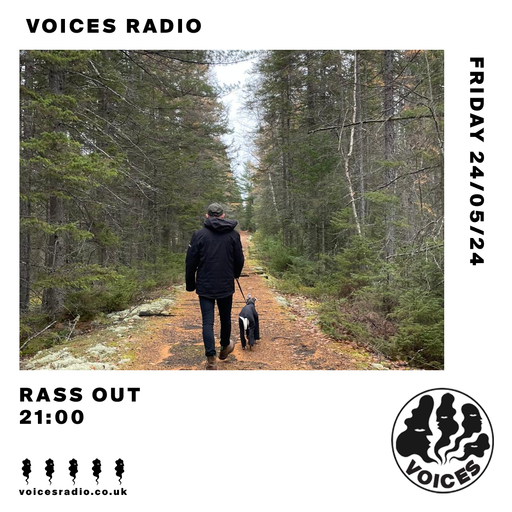 Rass Out - 24.05.24 - Voices Radio